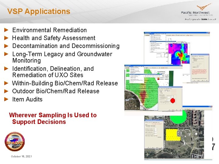 VSP Applications Environmental Remediation Health and Safety Assessment Decontamination and Decommissioning Long-Term Legacy and VSP Applications Environmental Remediation Health and Safety Assessment Decontamination and Decommissioning Long-Term Legacy and