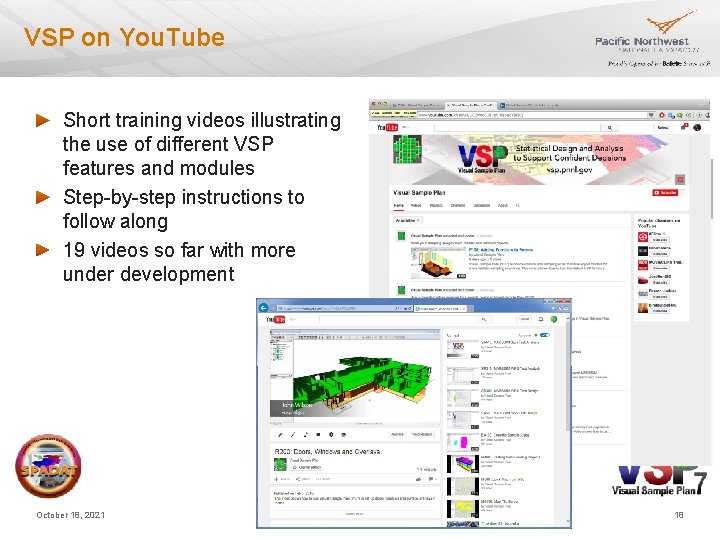 VSP on You. Tube Short training videos illustrating the use of different VSP features VSP on You. Tube Short training videos illustrating the use of different VSP features