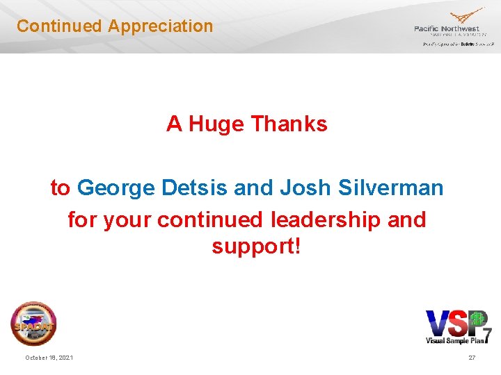 Continued Appreciation A Huge Thanks to George Detsis and Josh Silverman for your continued Continued Appreciation A Huge Thanks to George Detsis and Josh Silverman for your continued