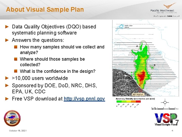 About Visual Sample Plan Data Quality Objectives (DQO) based systematic planning software Answers the About Visual Sample Plan Data Quality Objectives (DQO) based systematic planning software Answers the
