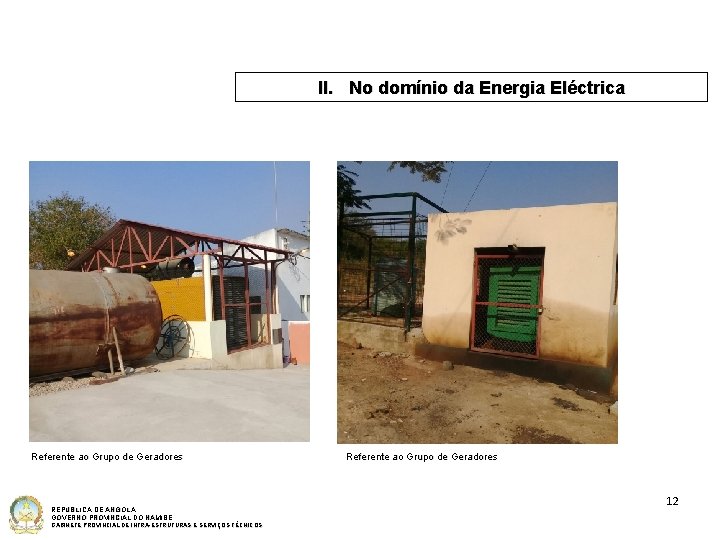 II. No domínio da Energia Eléctrica Referente ao Grupo de Geradores REPÚBLICA DE ANGOLA