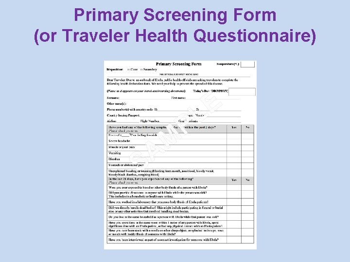 Primary Screening Form (or Traveler Health Questionnaire) S M A P E L 
