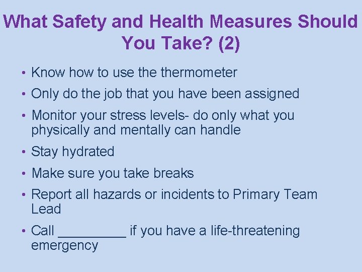 What Safety and Health Measures Should You Take? (2) • Know how to use