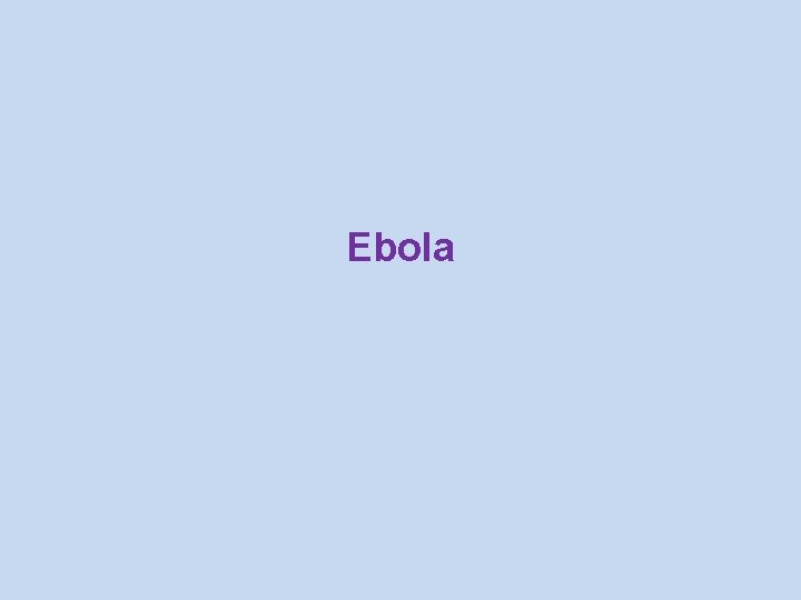 Ebola 