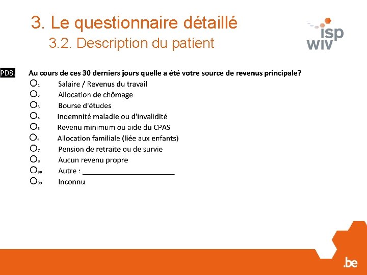 3. Le questionnaire détaillé 3. 2. Description du patient 