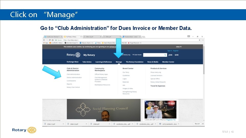 Click on “Manage” Go to “Club Administration” for Dues Invoice or Member Data. TITLE