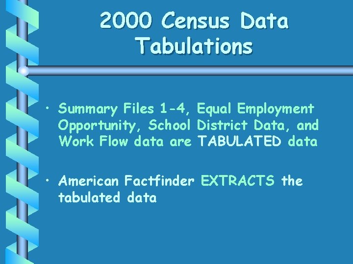 2000 Census Data Tabulations • Summary Files 1 -4, Equal Employment Opportunity, School District 2000 Census Data Tabulations • Summary Files 1 -4, Equal Employment Opportunity, School District