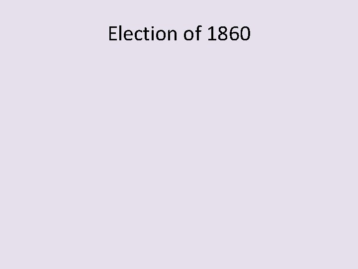 Election of 1860 