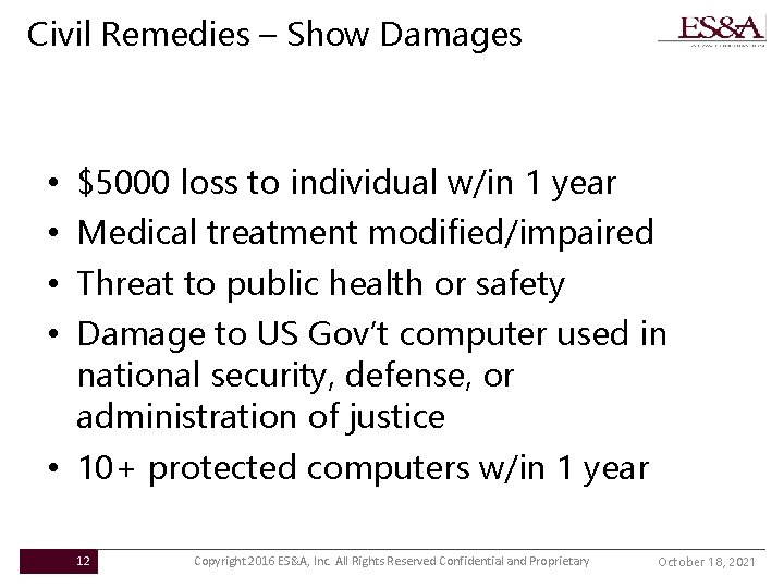 Civil Remedies – Show Damages $5000 loss to individual w/in 1 year Medical treatment