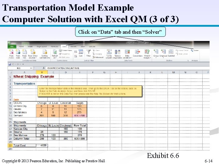 Transportation Model Example Computer Solution with Excel QM (3 of 3) Click on “Data”