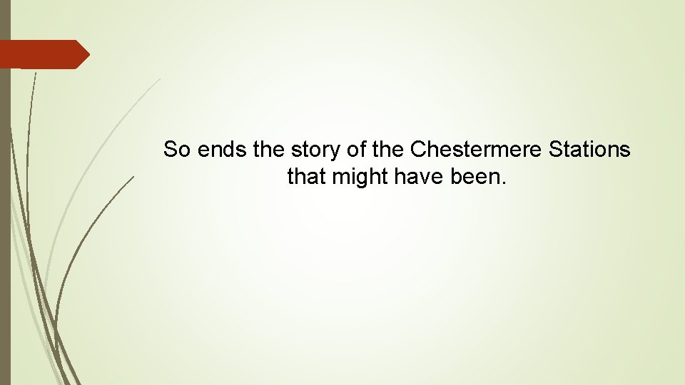 So ends the story of the Chestermere Stations that might have been. 