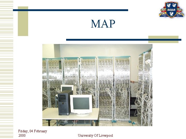 MAP Friday, 04 February 2000 University Of Liverpool 