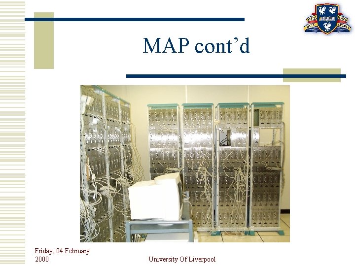 MAP cont’d Friday, 04 February 2000 University Of Liverpool 