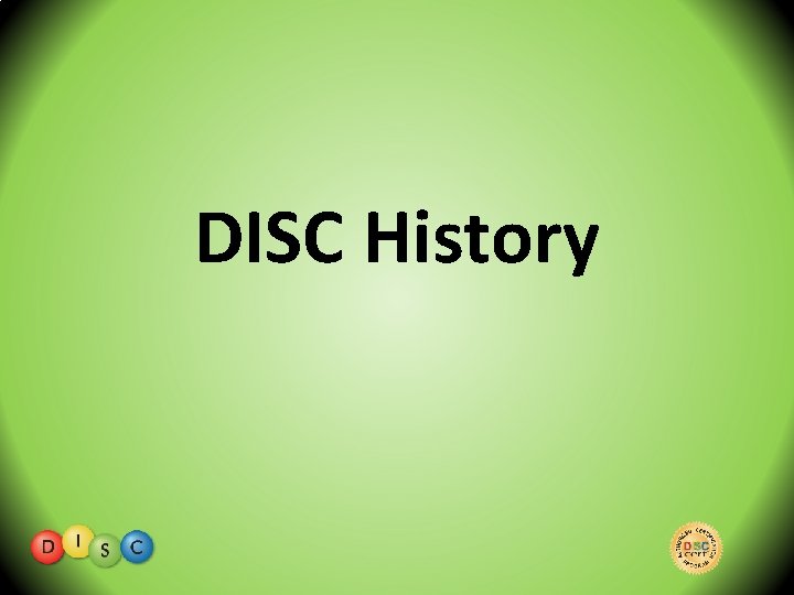 DISC History 
