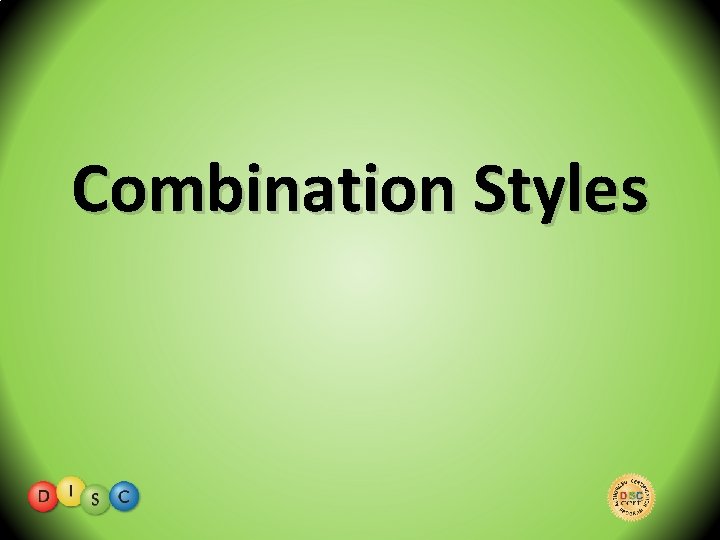 Combination Styles 