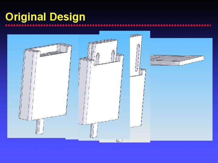 Original Design 