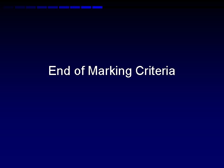 End of Marking Criteria 