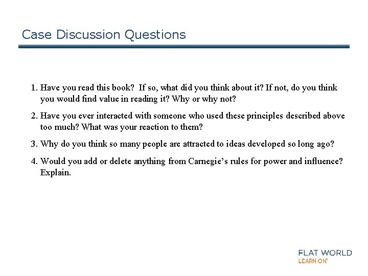 Case Discussion Questions 1. Have you read this book? If so, what did you