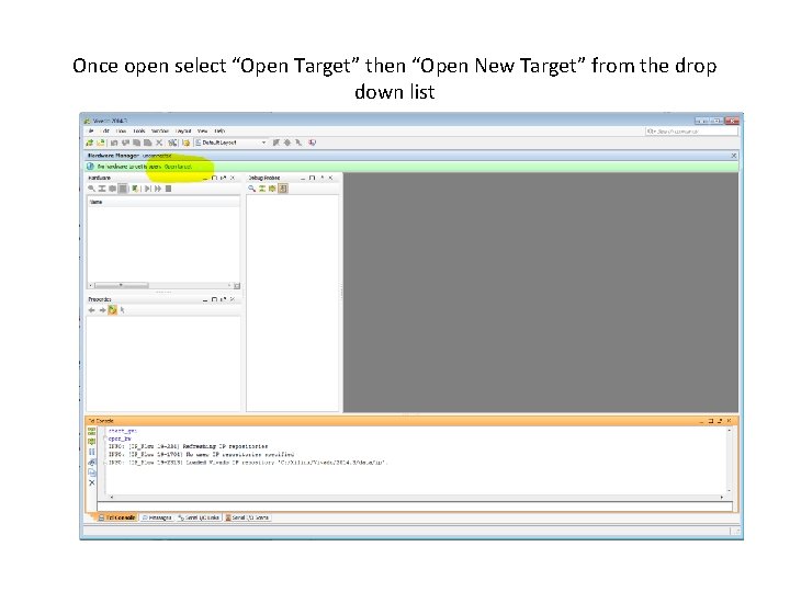 Once open select “Open Target” then “Open New Target” from the drop down list