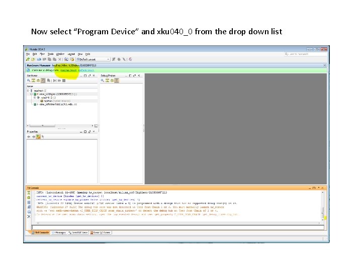 Now select “Program Device” and xku 040_0 from the drop down list 
