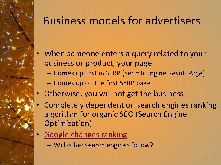 Business models for advertisers • When someone enters a query related to your business
