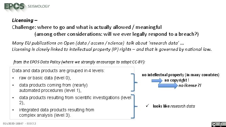 Licensing – Challenge: where to go and what is actually allowed / meaningful (among