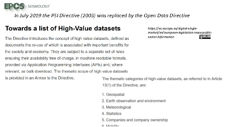In July 2019 the PSI Directive (2003) was replaced by the Open Data Directive