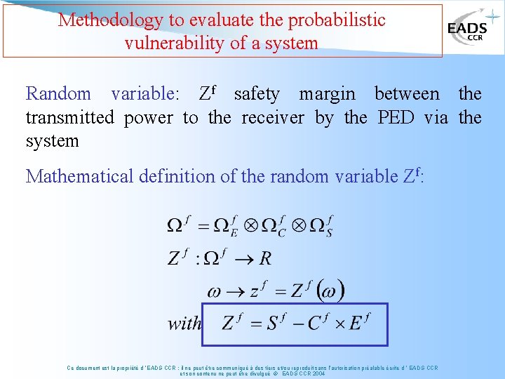 Methodology to evaluate the probabilistic vulnerability of a system Random variable: Zf safety margin