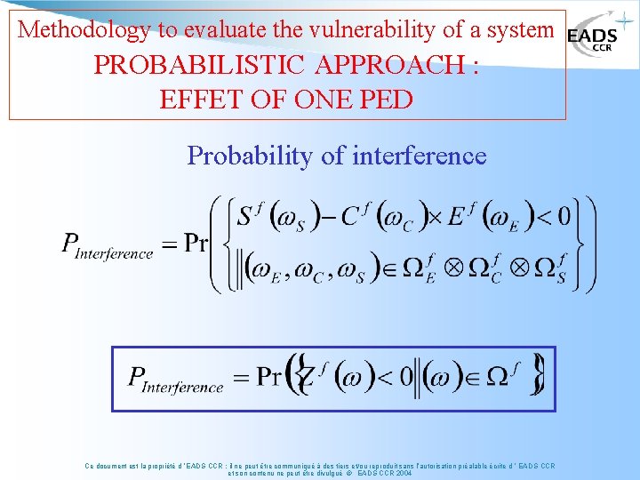 Methodology to evaluate the vulnerability of a system PROBABILISTIC APPROACH : EFFET OF ONE