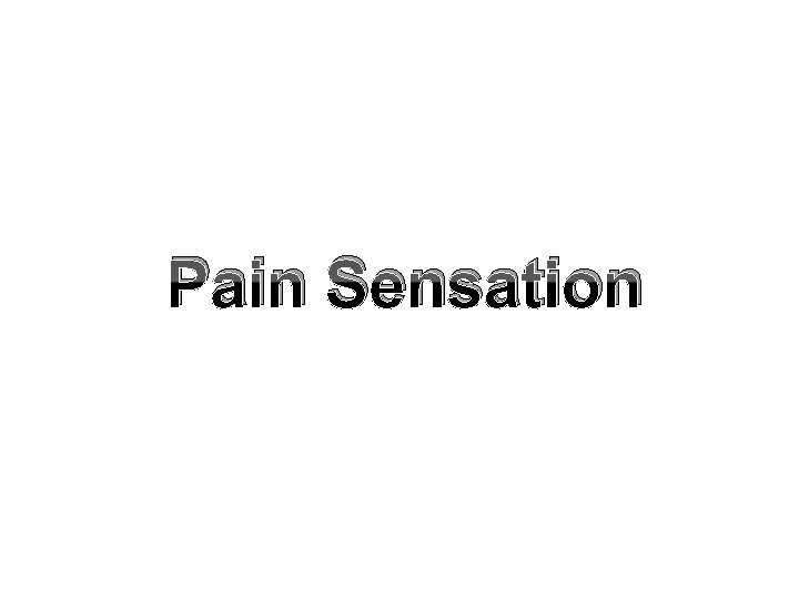Pain Sensation 