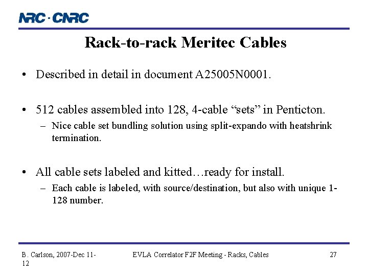 Rack-to-rack Meritec Cables • Described in detail in document A 25005 N 0001. •