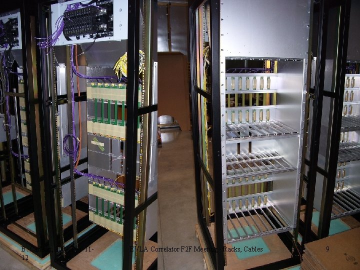 B. Carlson, 2007 -Dec 1112 EVLA Correlator F 2 F Meeting - Racks, Cables