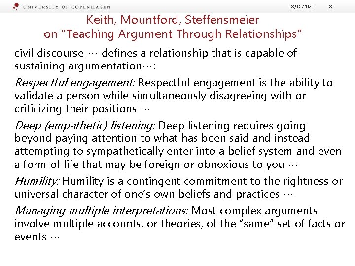 18/10/2021 18 Keith, Mountford, Steffensmeier on “Teaching Argument Through Relationships” civil discourse … defines