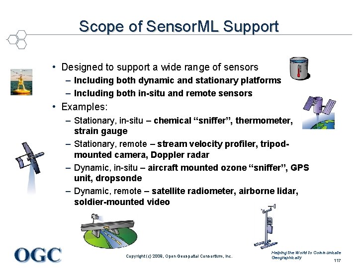 Scope of Sensor. ML Support • Designed to support a wide range of sensors