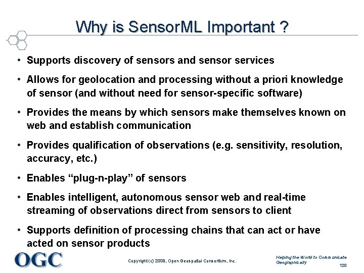 Why is Sensor. ML Important ? • Supports discovery of sensors and sensor services