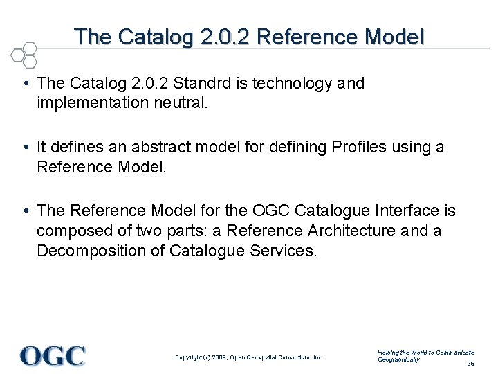 The Catalog 2. 0. 2 Reference Model • The Catalog 2. 0. 2 Standrd