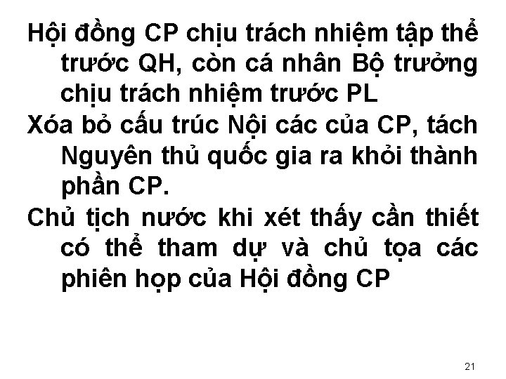 Hội đồng CP chịu trách nhiệm tập thể trước QH, còn cá nhân Bộ