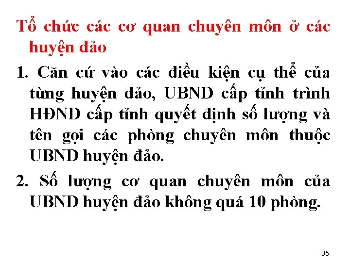 Tổ chức các cơ quan chuyên môn ở các huyện đảo 1. Căn cứ