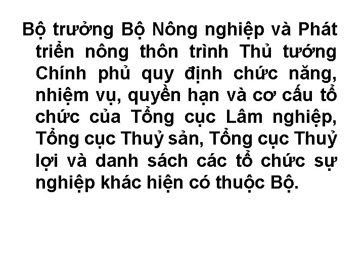 Bộ trưởng Bộ Nông nghiệp và Phát triển nông thôn trình Thủ tướng Chính