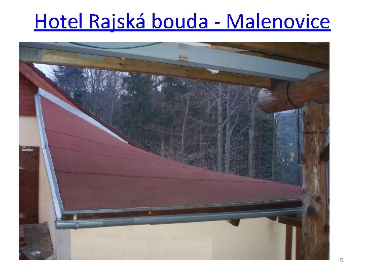Hotel Rajská bouda - Malenovice 5 