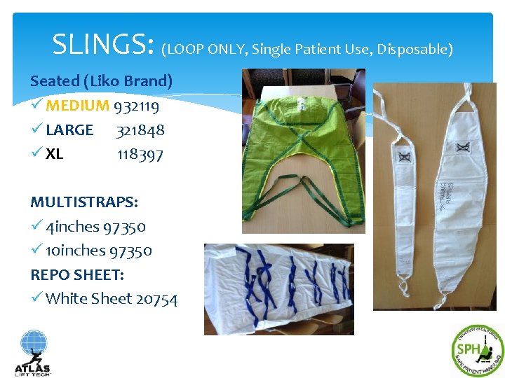 SLINGS: (LOOP ONLY, Single Patient Use, Disposable) Seated (Liko Brand) ü MEDIUM 932119 ü