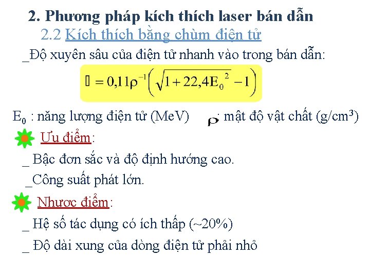 2. Phương pháp kích thích laser bán dẫn 2. 2 Kích thích bằng chùm