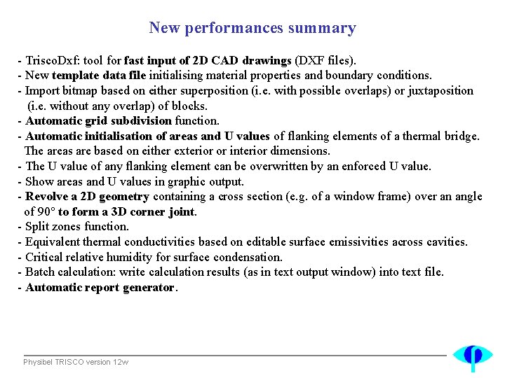 New performances summary - Trisco. Dxf: tool for fast input of 2 D CAD