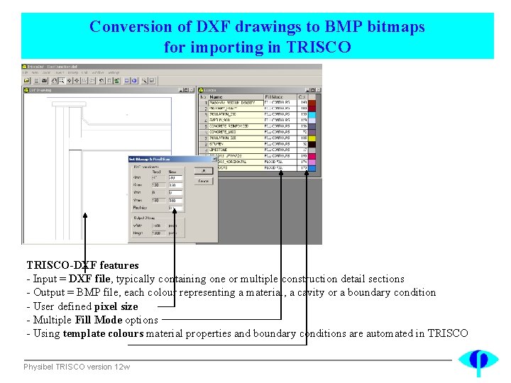 Conversion of DXF drawings to BMP bitmaps for importing in TRISCO-DXF features - Input