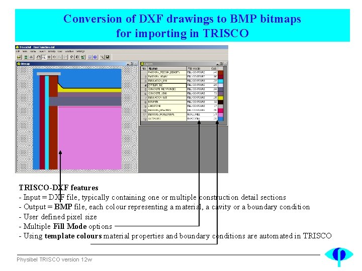 Conversion of DXF drawings to BMP bitmaps for importing in TRISCO-DXF features - Input