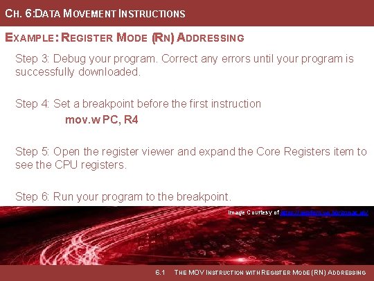 CH. 6: DATA MOVEMENT INSTRUCTIONS EXAMPLE: REGISTER MODE (RN) ADDRESSING Step 3: Debug your