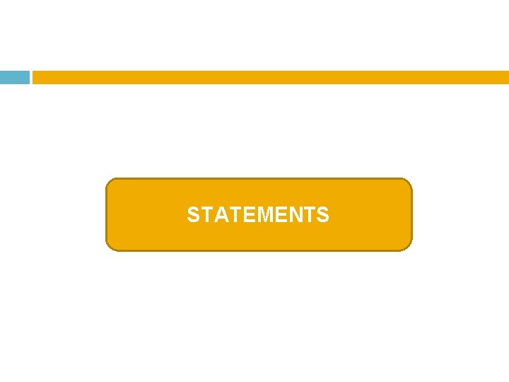 STATEMENTS 
