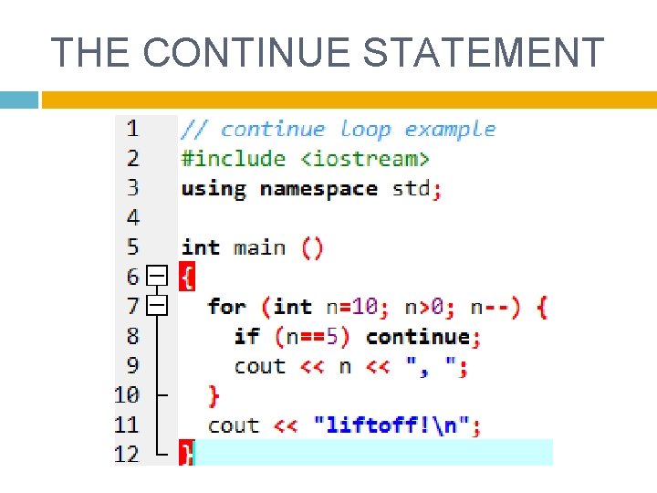 THE CONTINUE STATEMENT 