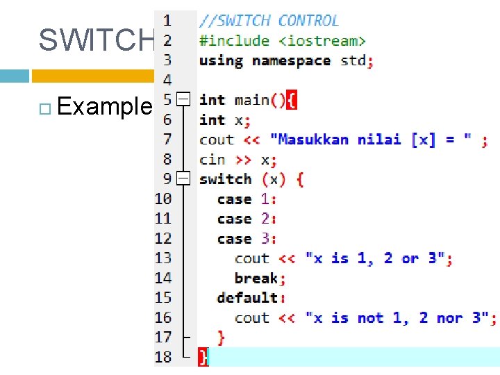 SWITCH Example: 