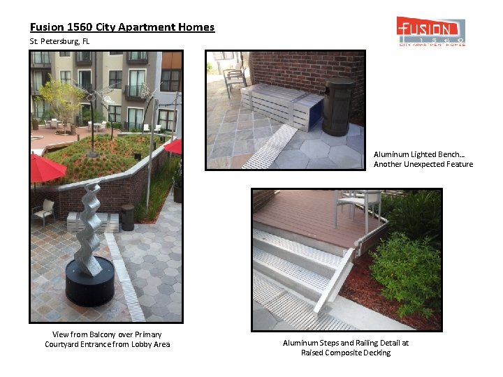 Fusion 1560 City Apartment Homes St. Petersburg, FL Aluminum Lighted Bench… Another Unexpected Feature